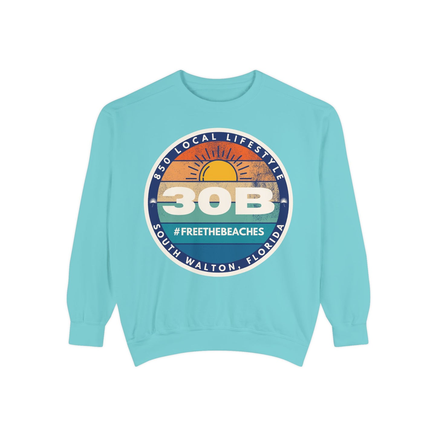 30B Sunset 2 #FreeTheBeaches Sweatshirt