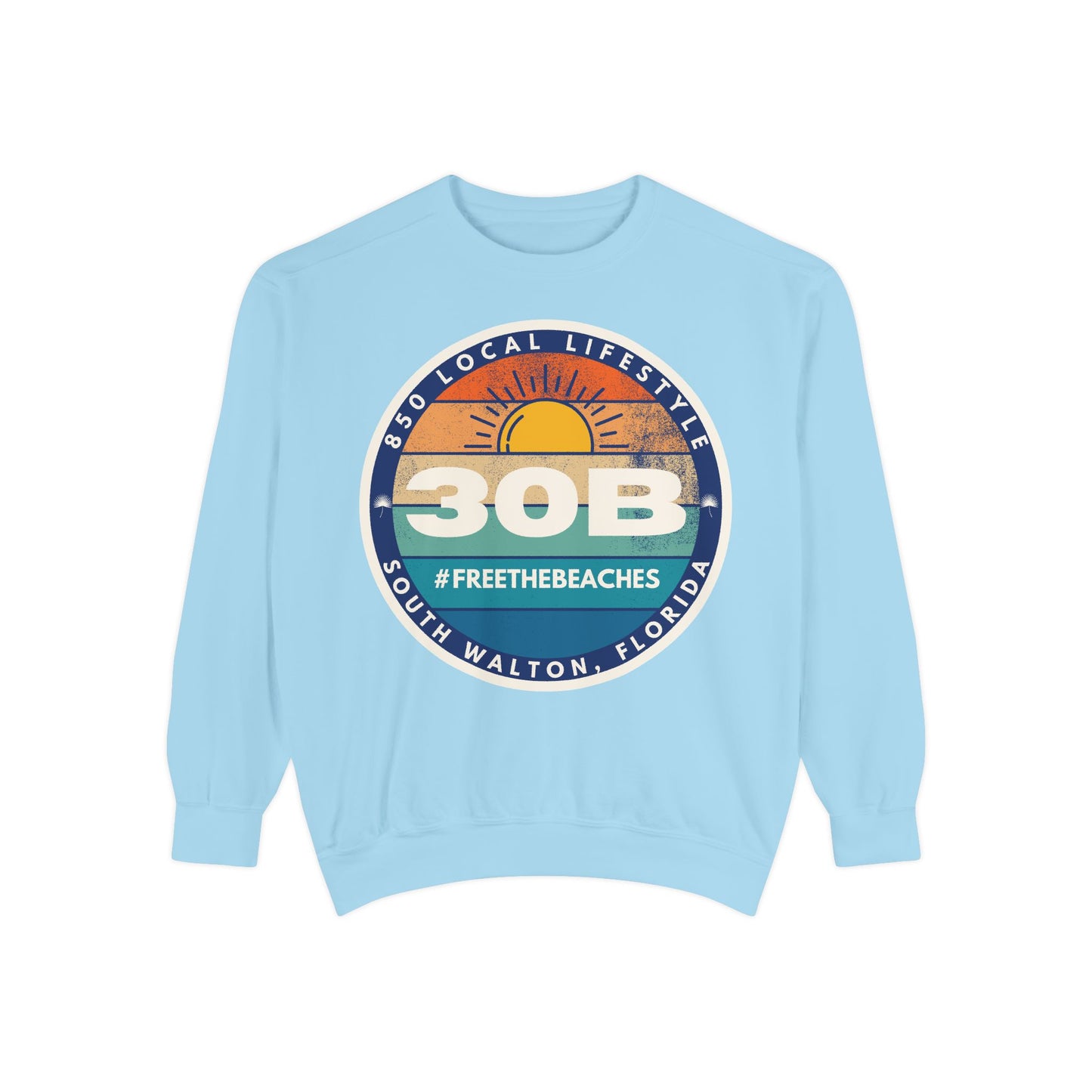30B Sunset 2 #FreeTheBeaches Sweatshirt